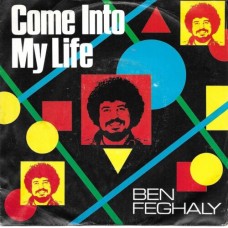 BEN FEGHALY - Come into my life